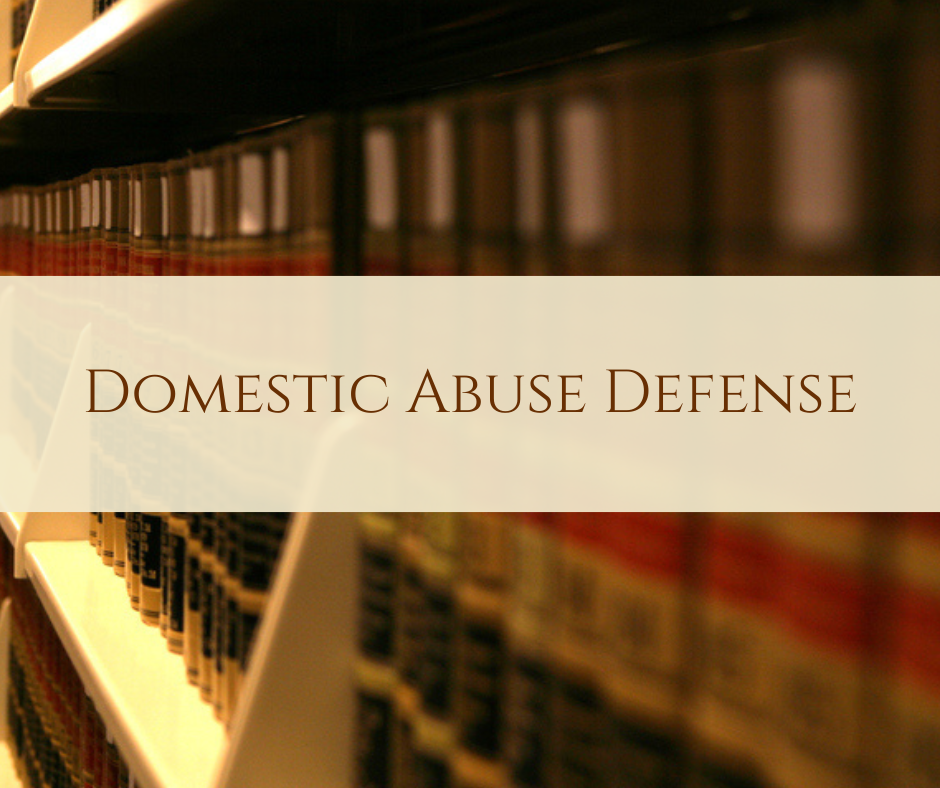Domestic Abuse Defense