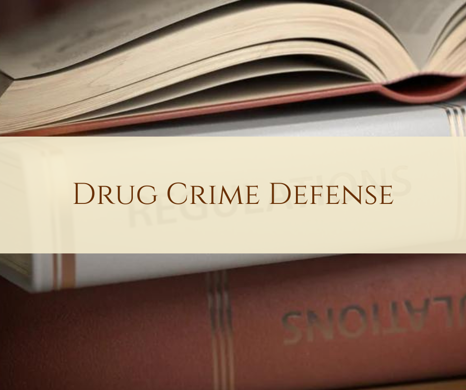 Drug Crime Defense